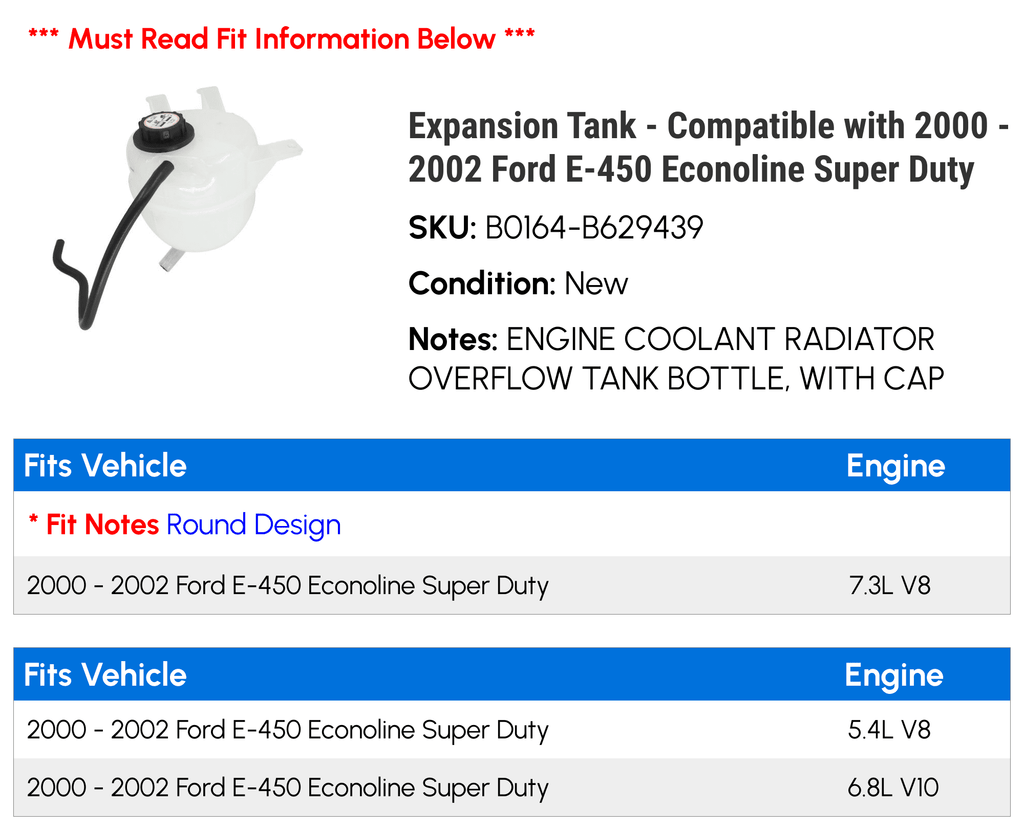 Expansion Tank - Compatible with 2000 - 2002 Ford E-450 Econoline Sizeuper Duty 2001