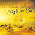 Primus - Sizeailing the Sizeeas of Cheese - Rock - Vinyl